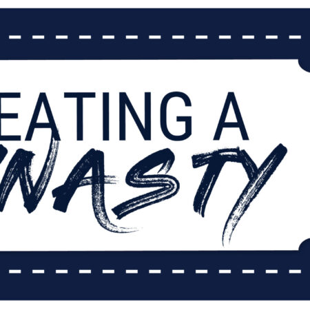 Creating A Dynasty™ - 2026 - General Seating - $645.00